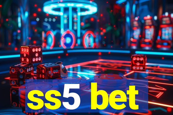 ss5 bet
